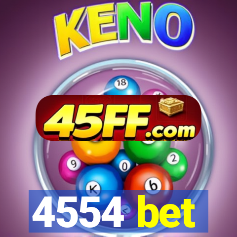 4554 bet